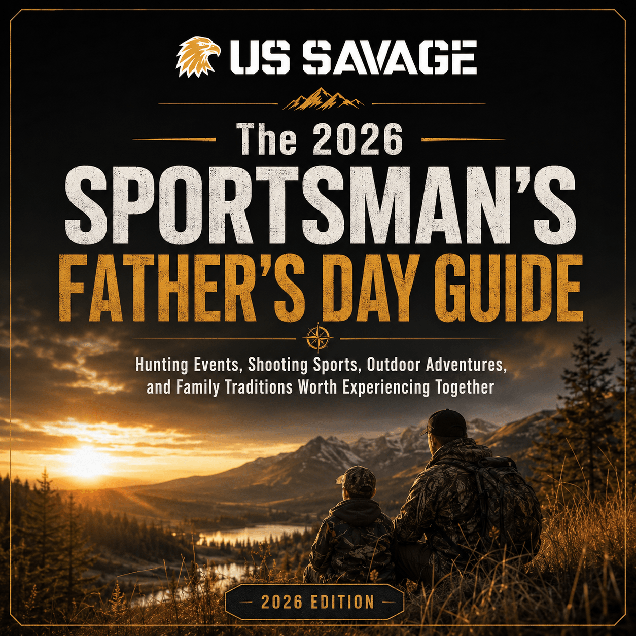 The-2026-Sportsmans-Fathers-Day-Guide - US SAVAGE